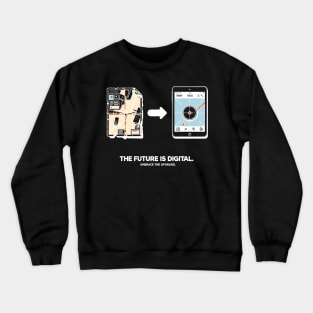 The Future is Digital Embrace The Upgrade Crewneck Sweatshirt